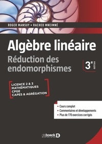 Roger Mansuy et Rached Mneimné - Algèbre linéaire - Réduction des endomorphismes.