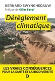 Bernard Swynghedauw - Dérèglement climatique - Les vraies conséquences pour la santé et la biodiversité.