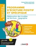Emmanuel Madieu et Aurélie Vauchel - Programme d'écriture positif et spécifique (PEP'S) - Rééducation des troubles de l’écriture, dysgraphie.