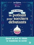 Jean Espérance - Petit manuel de potions pour sorciers débutants.
