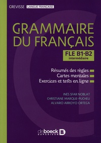 Inès Sfar Noblat et Christiane Marque-Pucheu - Grammaire du français - FLE B1-B2 intermédiaire.