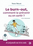 Barbara Delbrouck - Le burn-out, comment le prévenir ou en sortir ? - Je (re)prends ma vie en main.