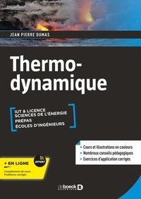 Jean Pierre Dumas - Thermodynamique - Cours, exercices et problèmes corrigés.