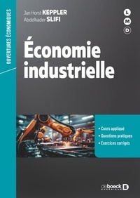 Jan Horst Keppler et Abdelkader Slifi - Economie industrielle.