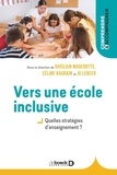 Ghislain Magerotte et Céline Baurain - Vers une école inclusive - Quelles stratégies d’enseignement ?.