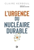 Claire Kerboul - L'urgence du nucléaire durable.