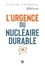 Claire Kerboul - L'urgence du nucléaire durable.