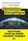 Erwan Saouter - Révolution énergétique - Solutions pour un avenir vraiment durable.