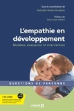 Nathalie Nader-Grosbois - L’empathie en développement - Modèles, évaluation et intervention.