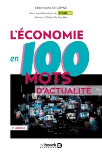 Christophe Degryse - L'économie en 100 mots d'actualité.
