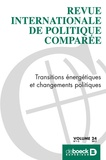 Stefan Aykut et Aurélien Evrard - Revue internationale de politique comparée Volume 24 N° 1-2/2017 : Transitions énergétiques et changements politiques.