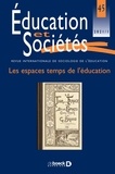  Collectif - Éducation et Sociétés 2021/1 - 45 - Les espaces temps de l'éducation.