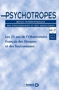  Collectif - Psychotropes 2021/3 - Les 25 ans de l’Observatoire Français des Drogues  et des Toxicomanies.