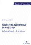 Dimitri Uzunidis - Recherche académique et innovation - La force productive de la science.