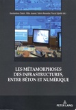 Konstantinos Chatzis et Gilles Jeannot - Les métamorphoses des infrastructures, entre béton et numérique.
