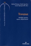 Adrien Frenay et Giulio Iacoli - Traverser - Mobilité spatiale, espace, développement.
