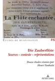 Henri Vanhulst - Die Zauberflöte - Sources, contexte, représentations.