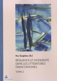 Marc Quaghebeur - Résilience et modernité dans les littératures francophones - Tome 2.