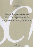 Antonia Lopez - Etude linguistique du proverbe espagnol et de ses variantes en synchronie.