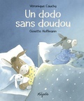 Véronique Cauchy et Ginette Hoffmann - Un dodo sans doudou.