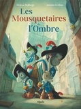 Quentin Gréban et Hélène Delforge - Mousquetaires de l'Ombre (Les).