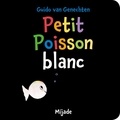 Guido Van Genechten - Petit Poisson blanc.