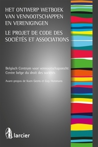  Centre belge droit sociétés - Le projet de Code des sociétés et associations.