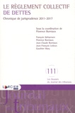 Florence Burniaux - Le règlement collectif de dettes - Chronique de jurisprudence 2011-2017.