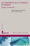 Chihab Mohammed Himeur - Les contrats de la finance islamique - Analyse prospective.