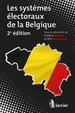 Frédéric Bouhon et Min Reuchamps - Les systèmes électoraux de la Belgique.