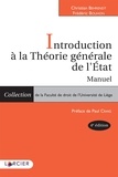 Christian Behrendt et Frédéric Bouhon - Introduction à la théorie générale de l'Etat - Manuel.