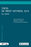 Fabienne Tainmont et Jean-Louis Van Boxstael - Tapas de droit notarial 2019 - La vente.