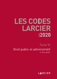  Larcier - Code Larcier - Tome VI, Droit public et administratif.