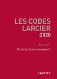  Larcier - Code Larcier - Tome VII, Droit de l'environnement.