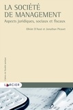 Olivier D'Aout et Jonathan Picavet - La société de management - Aspects juridiques, sociaux et fiscaux.