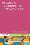 Pascale Deumier et Olivier Gout - Mélanges en l'honneur de Pascal Ancel.