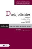 Jean-François Van Drooghenbroeck et Arnaud Hoc - Droit judiciaire - Tome 2, Procédure civile. Volume 2, Voies de recours.