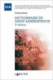 Patrick Goffaux - Dictionnaire de droit administratif.