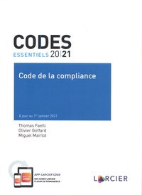 Thomas Faelli et Olivier Goffard - Code de la compliance.