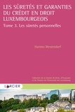 Hannes Westendorf - Les sûretés et garanties du crédit en droit luxembourgeois.