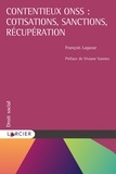 François Lagasse - Contentieux ONSS : cotisations, sanctions, récupération.
