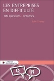 Julie Krahay - Les entreprises en difficulté - 100 questions réponses.