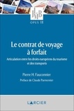 Pierre Fauconnier - Le contrat de voyage à forfait.
