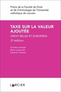 Charlène Adline Herbain et Marie Lamensch - Taxe sur la valeur ajoutée - Droit belge et européen.