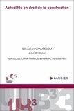Sébastien Vanvrekom - Actualités en droit de la construction.