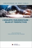 Céline Romainville et Marc Verdussen - L'enquête parlementaire : bilan et perspectives.