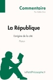 Dion Adèle et  Lepetitphilosophe - Commentaire philosophique  : La République de Platon - L'origine de la cité (Commentaire) - Comprendre la philosophie avec lePetitPhilosophe.fr.