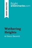 Summaries Bright - BrightSummaries.com  : Wuthering Heights by Emily Brontë (Book Analysis) - Detailed Summary, Analysis and Reading Guide.