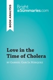 Summaries Bright - BrightSummaries.com  : Love in the Time of Cholera by Gabriel García Márquez (Book Analysis) - Detailed Summary, Analysis and Reading Guide.