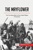  50Minutes - History  : The Mayflower - The Founding Myth of the United States of America.